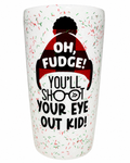 "Oh Fudge! You"ll Shoot Your Eye Out, Kid"