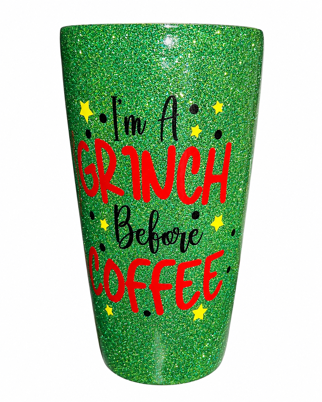 I'm a Grinch Before Coffee