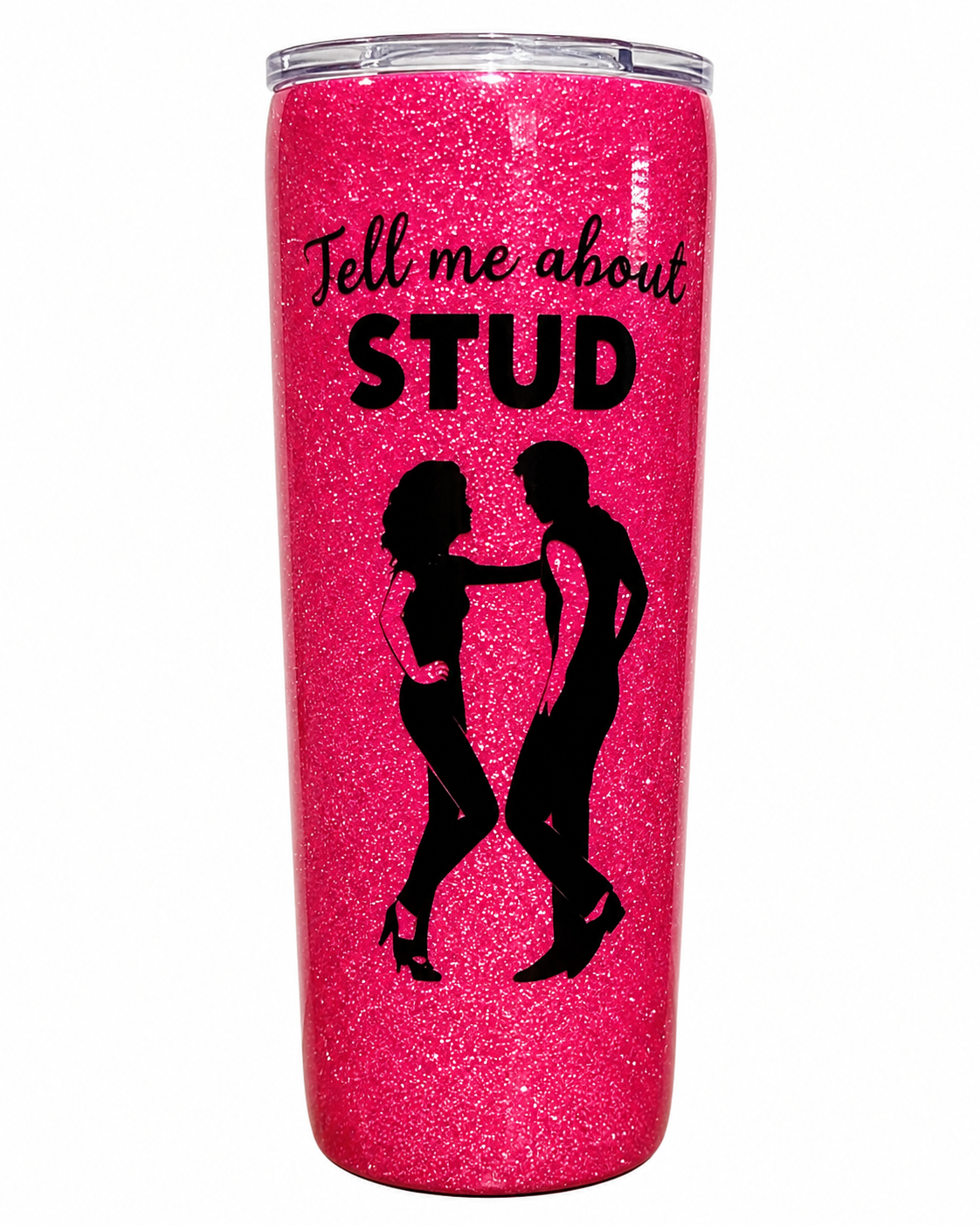 Tell Me About Stud Tumbler