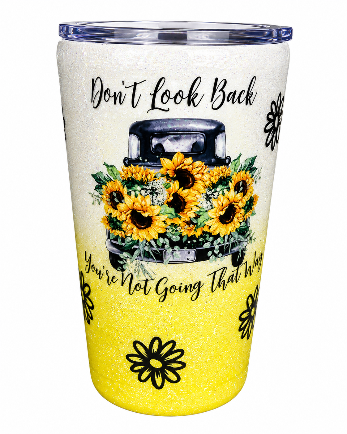 "Don't Look Back" Sunflower Truck Tumbler