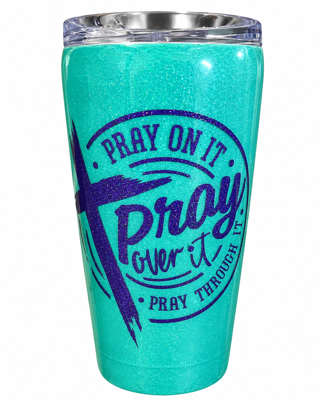 Pray On It, Pray Over It, Pray Through It